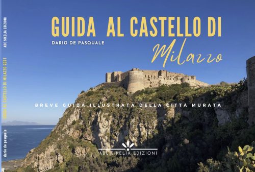 Guida al Castello di Milazzo 2021