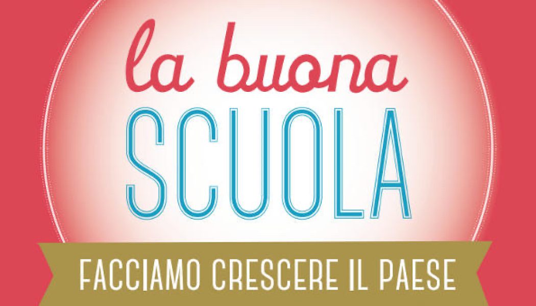 La “Buona Scuola” di Renzi