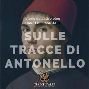 https://dariodepasquale.it/sulle-tracce-di-antonello-da-messina/